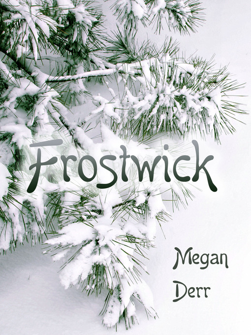 Title details for Frostwick by Megan Derr - Available